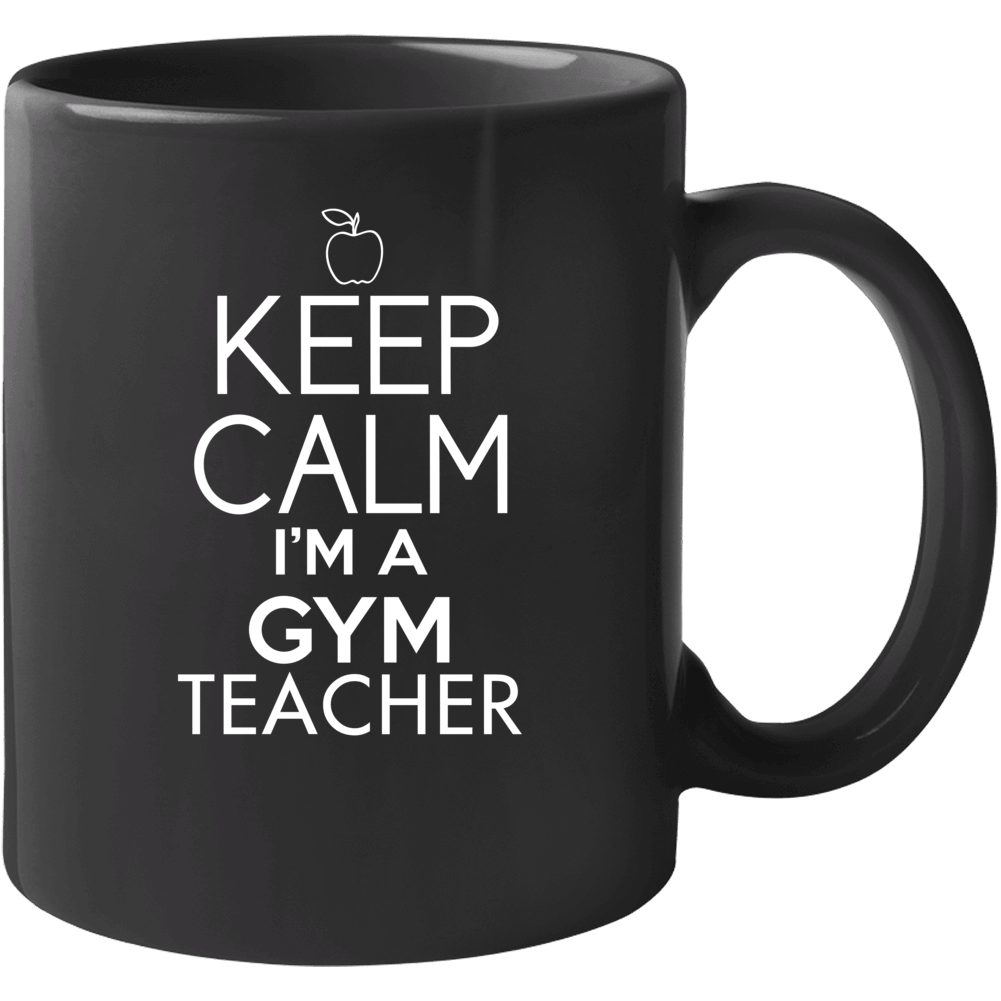 Keep Calm Im A Gym Teacher マグカップ