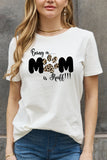 Uylees Boutique Simply Love Full Size BEING A MOM IS RUFF Graphic Cotton Tee