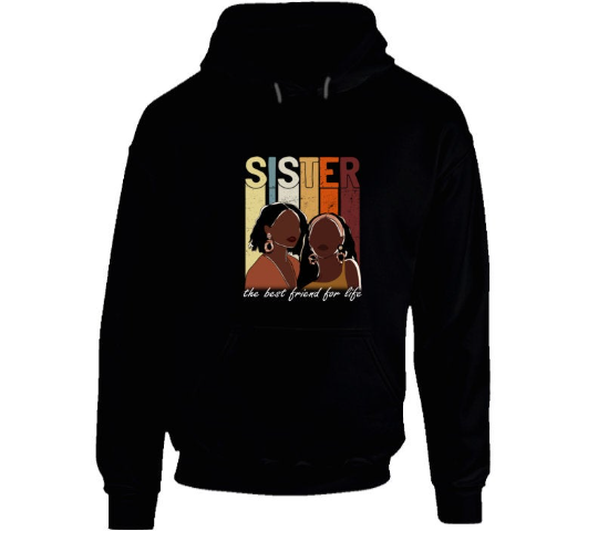 Sister Best Friend for Life Hoodie