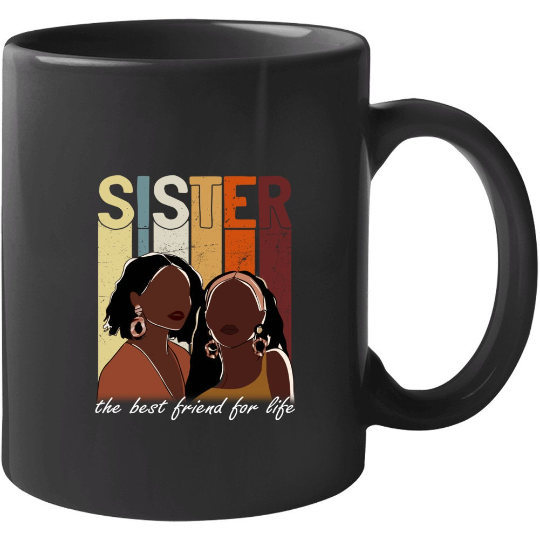 Sister Best Friend for Life Ceramic Coffee Mug