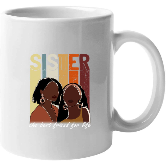 Sister Best Friend for Life Ceramic Coffee Mug