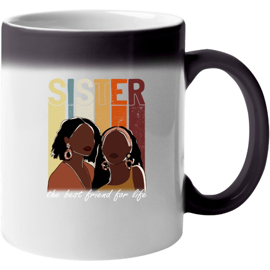 Sister Best Friend for Life, Ceramic Color Changing Coffee Mug