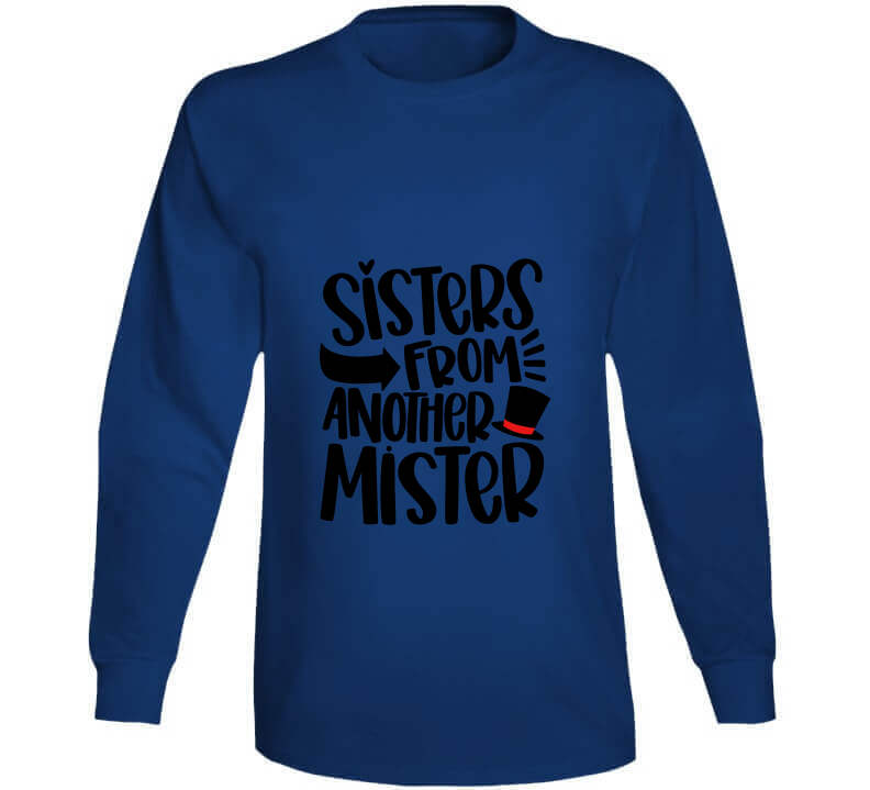 Sisters From Another Mister Ladies T Shirt and Hoodies