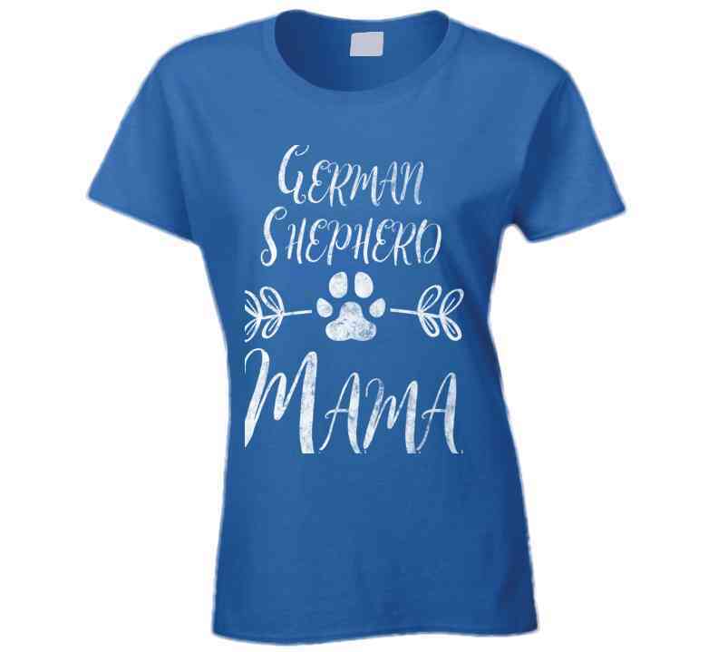 German Shepherd Mama Ladies T Shirt