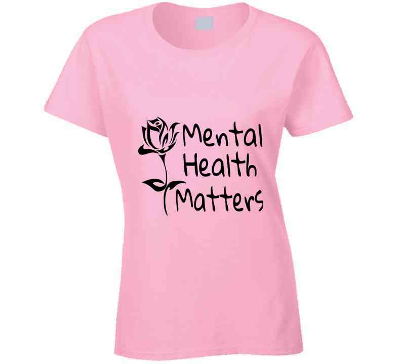 Mental Health Matters Ladies T Shirt
