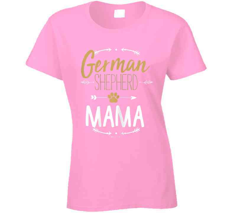 German Shepherd Mama Ladies T Shirt