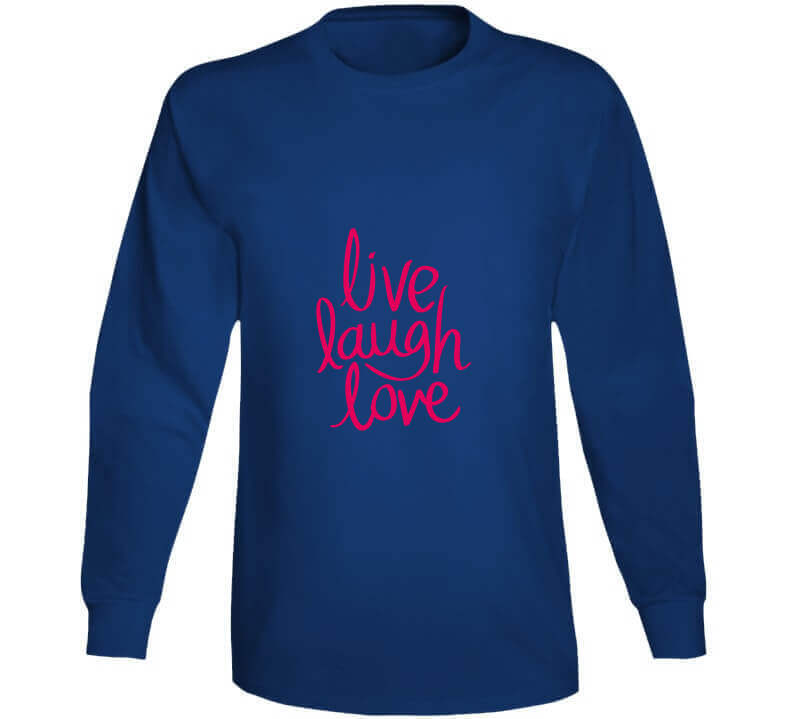 Live Laugh Love Ladies T Shirt