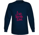 Live Laugh Love Ladies T Shirt