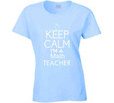 Keep Calm Im A Math Teacher Mug