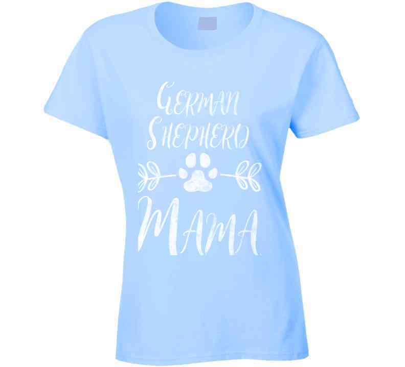 German Shepherd Mama Ladies T Shirt