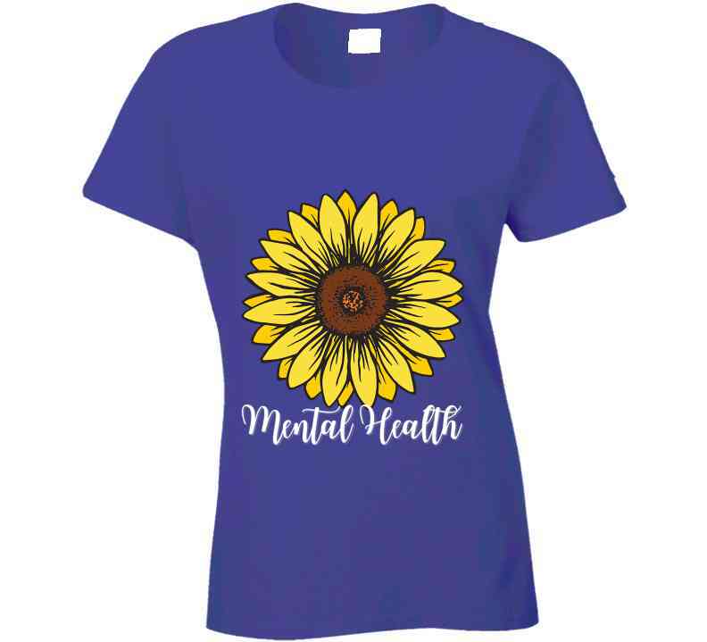 Mental Health Sunflower Ladies T Shirt