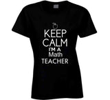 Keep Calm Im A Math Teacher Mug