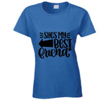 She's My Best Friend - Right  Ladies T Shirt and Hoodie