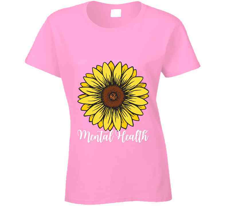 Mental Health Sunflower Ladies T Shirt