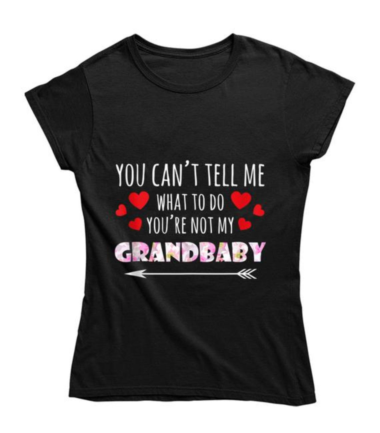 You Can't Tell Me What To Do Ladies T Shirt