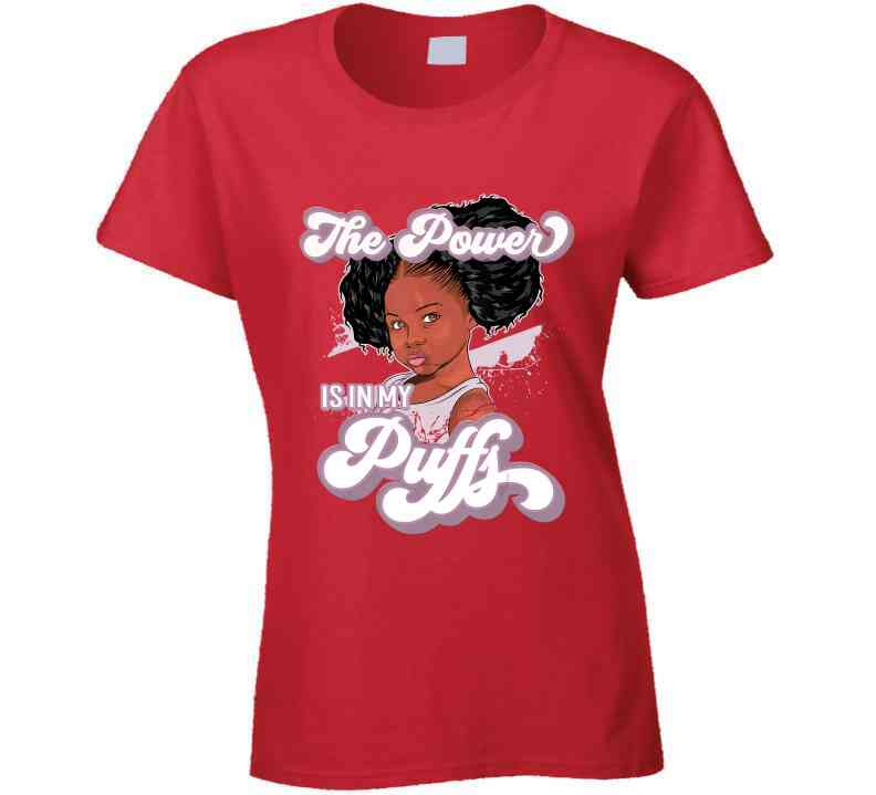 The Power Is In My Puffs Ladies T Shirt and Hoodie