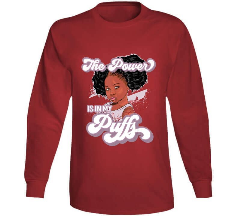 The Power Is In My Puffs Ladies T Shirt and Hoodie